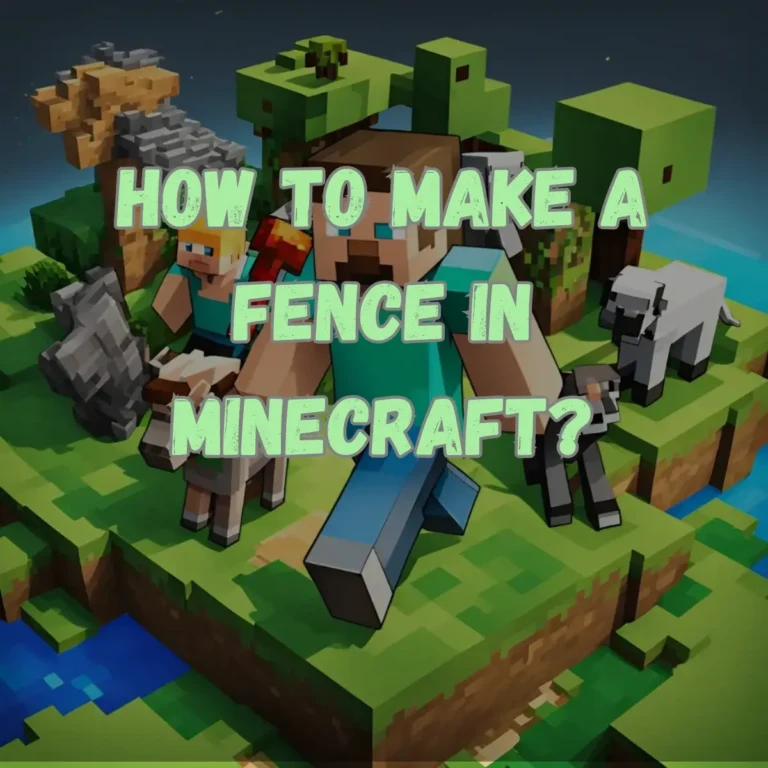 How To Make a Fence in Minecraft